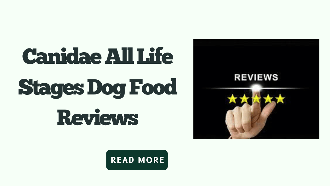 Canidae-All-Life-Stages-Dog-Food-Reviews