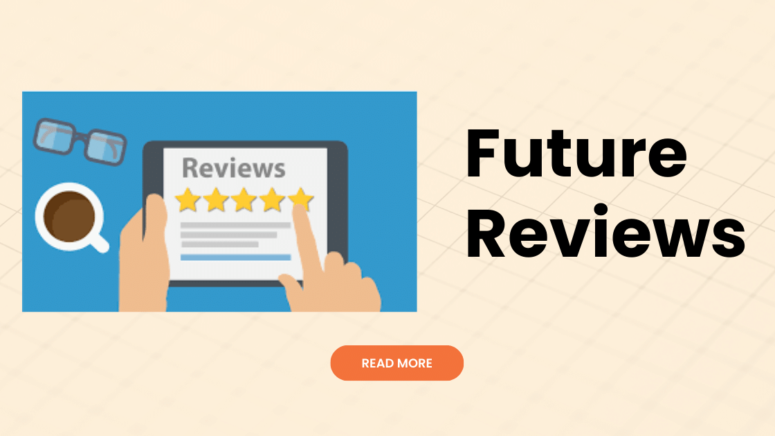 Future-Reviews